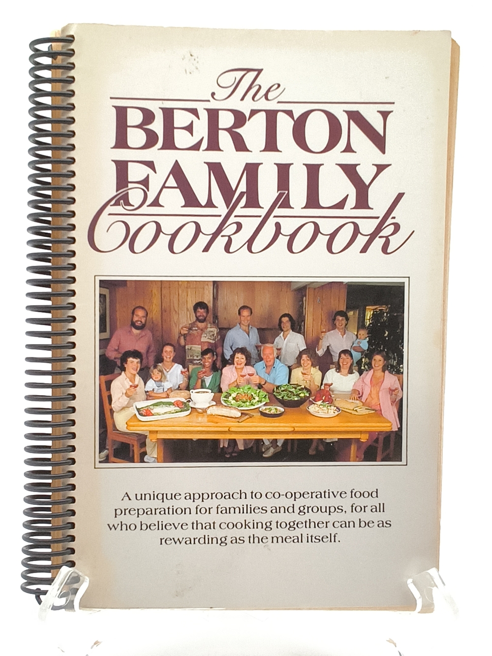 The Berton Family Cookbook, 1985, Pierre & Janet Berton